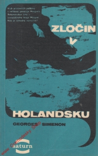 Zločin v Holandsku / Georges Simenon, 1969