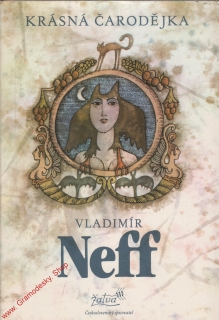 Krásná čarodějka / Vladimír Neff, 1984, il. Adolf Born