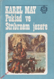 Poklad ve Stříbrném jezeře / Karel May, 1981