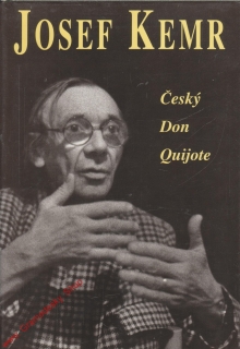 Český Don Quijote / Josef Kemr, 1996