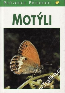 Motýli, průvodce přírodou / Helgard Reichholf Riehm, 1996