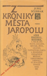 Z kroniky města Jaropolu / Jurij Ščerbak, 1981