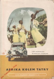 Afrika kolem Tatry / Jiří Hanzelka, Miroslav Zikmund, 1956