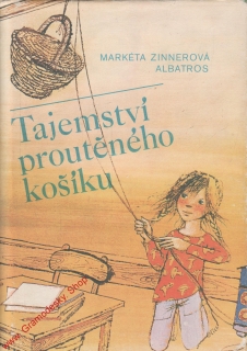 Tajemství proutěného košíku / Markéta Zinnerová, 1978