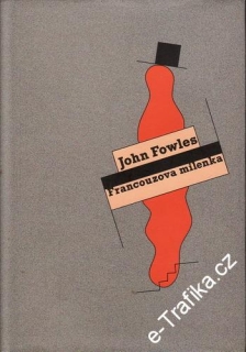 Francouzova milenka / John Fowles, 2003