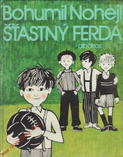 Šťastný Ferda / Bohumil Hohejl, 1982