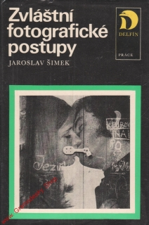 Zvláštní fotografické postupy / Jaroslav Šimek, 1980