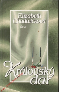 Královský dar / Elizabeth Chadwicková, 2000