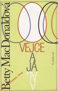 Vejce a Já / Betty MacDonaldová, 1994