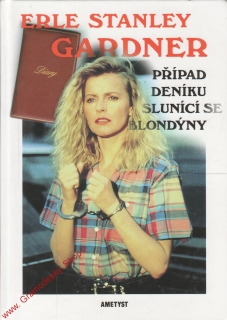 Případ deníku slunící se blondýny / Erle Stanley Gardner, 2001
