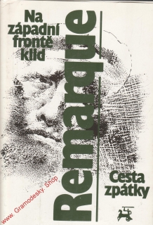 Na západní frontě klid, Cesta zpátky / Erich Maria Remarque, 1988 il. Oldřich Ku