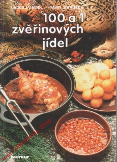 100 a 1 zvěřinových jídel / Ladislav Nodl, Pavel Maruška, 1993