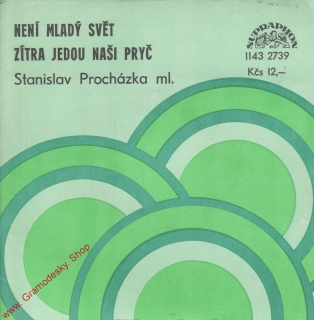 SP Stanislav Procházka, Není Mladý svět, Zítra jedou naši pryč, 1983