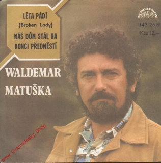 SP Waldemar Matuška, Léta pádí, Náš dům stál na konci předměstí, 1982