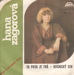 SP Hana Zagorová, Ta pusa je tvá, Kosmický sen, 1979