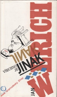 Všechno je jinak / Jan Werich, 1991