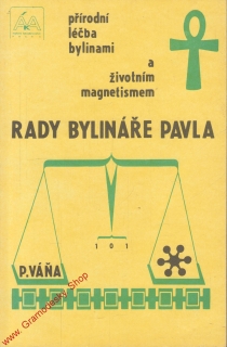 Rady bylináře Pavla / Pavel Váňa, 1991