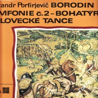 LP Alefandr Porfirjevič Borodin, symfonie č.2, Bohatýrská, 1970