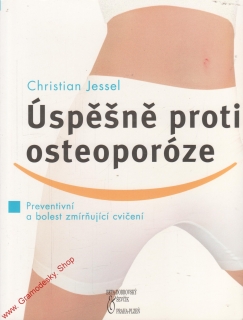 Úspěšně proti osteoporóze / Christian Jessel, 2006