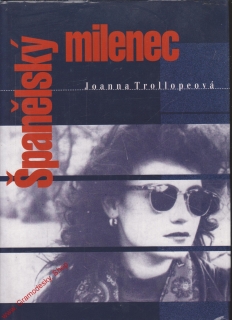 Španělský milenec / Joanna Trollopeová, 1994