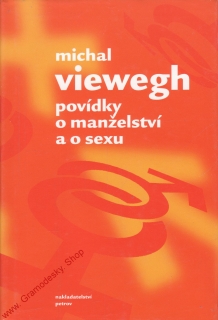 Povídky o manželství a sexu / Michal Viewegh, 2003