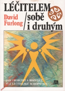 Léčitelem sobě i druhým / David Furlong, 1996