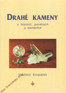 Drahé kameny v historii, pověrách a esoterice / Vladimír Krtopáček, 1999