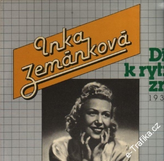 LP Inka Zemánková, Dívka k rytmu zrozená 1939 - 1944, 1988