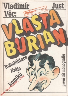 Vlasta Burian / Rehabilitace Krále komiků / Vladimír Just, 1991