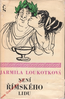 Není římského lidu / Jarmila Loukotková, 1969