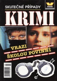 Vrazy školou povinní / Skutečné kriminální případy, 2003