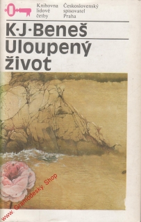 Uloupený život / K. J. Beneš, 1984