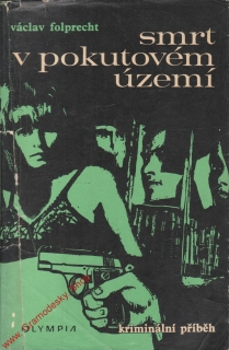 Smrt v pokutovém území / Václav Folprecht, 1969