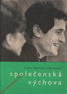Společenská výchova / Mileny Majorová, Juraj Halmaj, 1965