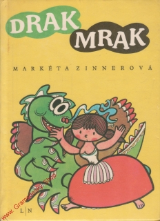 Drak Mrak / Markéta Zinnerová, 1972, il. Radek Pilař
