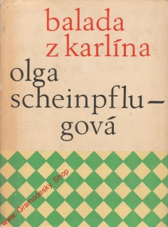Balada z Karlína / Olga Scheinflugová, 1967