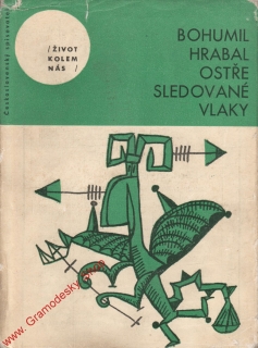 Ostře sledované vlaky / Bohumil Hrabal, 1965