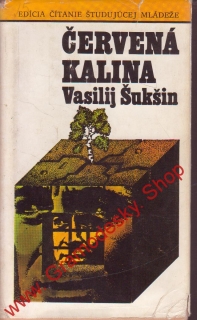 Červená kalina / Vasilij Šuškin, 1981