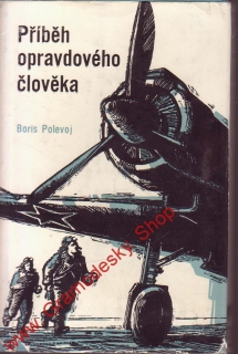 Příběh opravdového člověka / Boris Polevoj, 1972