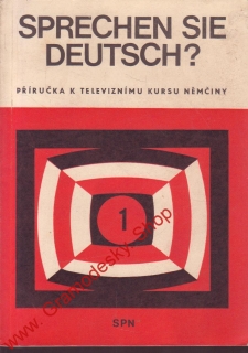 Sprechen sie deutsch, příručka k televiznímu kurzu němčiny 1., 1977