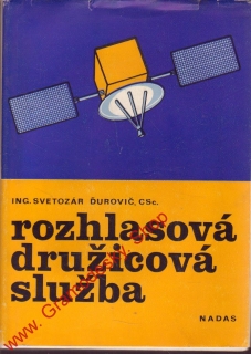 Rozhlasová družicová služba / ing. Svetozár Ďurovič, CSc., 1980