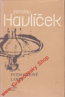 Petrolejové lampy / Jaroslav Havlíček, 1983