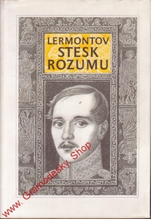 Stesk rozumu / Michail Jurjevič Lermontov, 1976