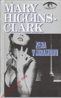 Žena v mramoru / Mary Higgins Clark, 1993