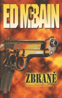 Zbraně / Ed McBain, 2004