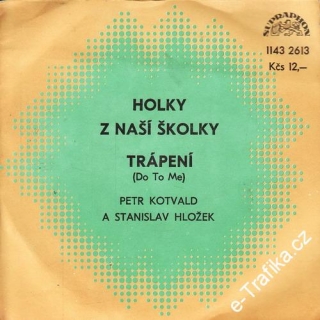 SP Petr Kotvald, Stanislav Hložek, Holky z naší školky, Trápení, 1982