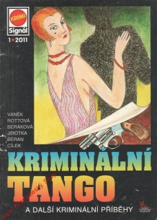 Kriminální tango a další krimi příběhy / Vaněk, Rottová..., 2011