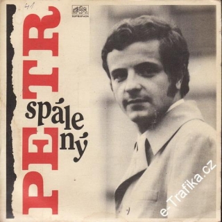 SP Petr Spálený, Dávám růži bílou, Múj Dům, Apollobeat, 1969