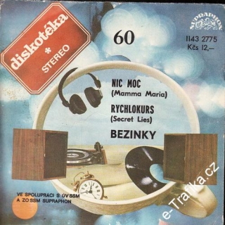 SP Diskotéka 060, Nic moc, Rychlokurs, Bezinky, 1983