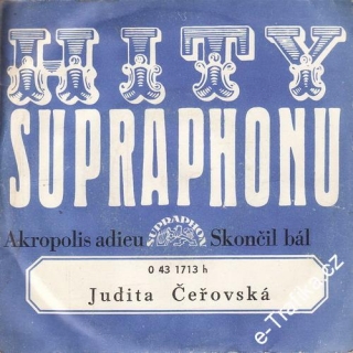 SP Judita Čeřovská, Akropolis adieu, Skončil bál, 1974 0 43 1713 H